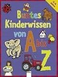 Buntes Kinderwissen von A bis Z - Ina Hoffmann