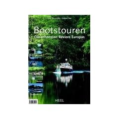 Bootstouren - Die sch�nsten Reviere Europas: Gardasee, Neckar, G�ta Kanal, Dalsland Kanal u.a