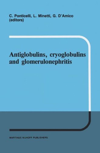 Antiglobulins, cryoglobulins and glomerulonephritis: Second International Milano Meeting of Nephrology 30 September - 1 October 1985 (Developments in Nephrology)