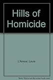 The hills of homicide