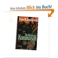 Die Br�der Karamasoff. Roman in vier Teilen mit einem Epilog.