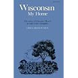 Wisconsin, My Home: The Story of Thurine Oleson as Told to Her Daughter