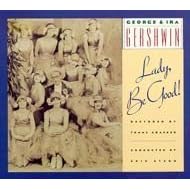 Lady, Be Good! (1992 Studio Cast Recording) by  George Gershwin, John Musto, Steven Blier, and Ira Gershwin 
