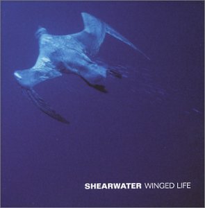Shearwater - Winged Life - Zortam Music
