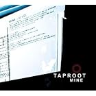 Mine by Taproot