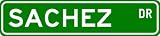 SACHEZ Street Sign ~ Personalized Family Lastname Sign ~ Gameroom, Basement, Garage Sign Novelty** ALUMINUM - B000N70MF8