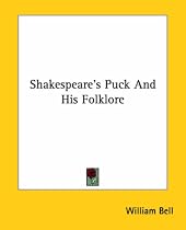 Shakespeare's Puck And His Folklore