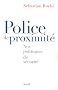 Police de proximit� : Nos politiques de s�curit�