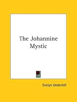 The Johannine Mystic