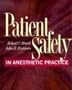 Patient Safety in Anesthetic Practice, 1e