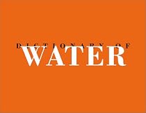Roni Horn: Dictionary of Water