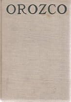 Jose Clemente Orozco: Forma e Idea