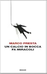 Un calcio in bocca fa miracoli (I cor...