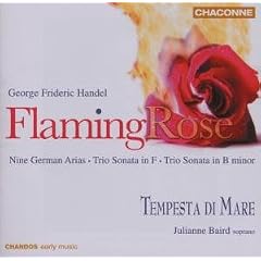 Handel -FLAMING ROSE : 9 German Arias & TRIOS SONATA