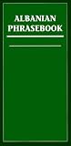 Albanian Phrasebook (Dictionary and Phrasebooks)