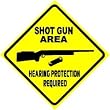 SHOT GUN AREA ear protection warning sign