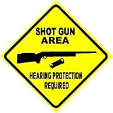 SHOT GUN AREA ear protection warning sign