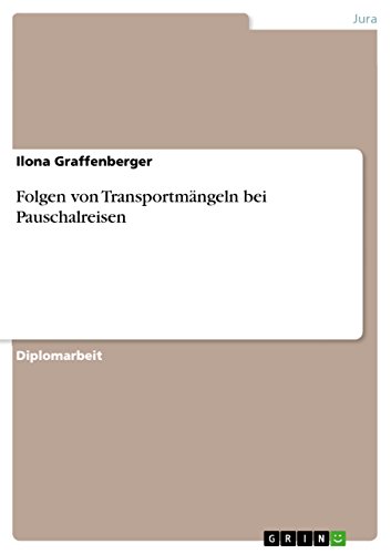 Folgen von Transportmängeln bei Pauschalreisen (German Edition)