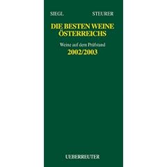 Die besten Weine �sterreichs 2002/2003. Mit Ab-Hof-Preisen