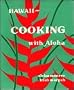 Hawaii -- Cooking with Aloha