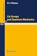 Lie Groups and Quantum Mechanics