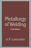 Metallurgy of welding