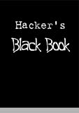 Hacker's Black Book: Important Hacking and Security Informations for Every Internet User