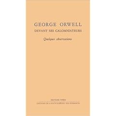 Orwell devant ses calomniateurs. quelques observations