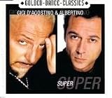 Gigi & Albertino d'Agostino - Super
