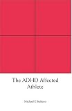 The ADHD Affected Athlete