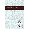 Tao te king. Das Buch des alten Meisters vom Sinn und Leben