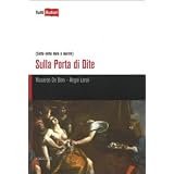 Sulla Porta di Dite. (Sette volte dura a morire)di Riccardo De Boni