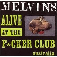 Alive at the F*cker Club