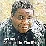 Diamond in the Rough