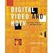 Digital Video and HDTV Algorithms and Interfaces - By - Charles Poynton FPBK-285