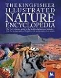 The Kingfisher Illustrated Nature Encyclopedia