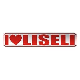 " I LOVE LISELI " STREET SIGN NAME