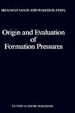Origin and Evaluation of Formation Pressures