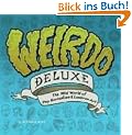 Weirdo Deluxe: The Wild World of Pop Surrealism & Lowbrow Art