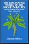 The Fascinating World of the Nightshades: Tobacco, Mandrake, Potato, Tomato, Pepper, Eggplant, Etc.