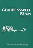 Produkt-Bild: Glaubenswelt Islam. Eine Einf&uuml;hrung