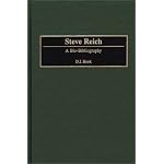 Steve Reich: A Bio-Bibliography (Bio-Bibliographies in Music) book cover