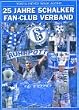 25 Jahre Schalker Fan-Club Verband. You'll never walk alone