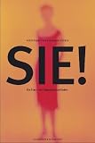 Sie! - Die Frau: Ein liebevoller Leitfaden - Kerstin Matthies, Mariann Ludewig