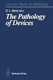 The Pathology of Devices (Current Topics in Pathology)