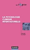 La psychologie clinique interculturelle