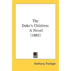 The Duke's Children: A Novel (1881)