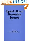 Systolic Signal Processing Systems (Electrical and Computer Engineering)