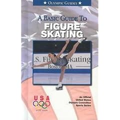 A Basic Guide to Figure Skating (Olympic Guides)