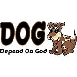 Christian T-shirt Depend on God DOG